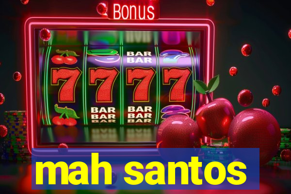 mah santos